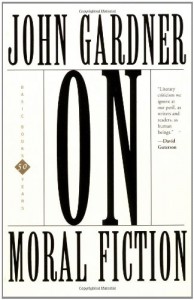 On Moral Fiction - John Gardner