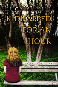 Kidnapped for an Hour - LUCY HILL