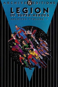 Legion of Super-Heroes Archives, Vol. 7 - Pete Costanza, Jim Shooter, Curt Swan