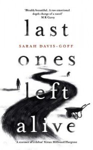 Last Ones Left Alive - Sarah Davis-Goff