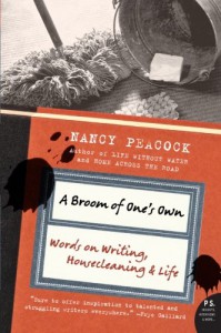 A Broom of One's Own: Words on Writing, Housecleaning, and Life (P.S.) - Nancy Peacock