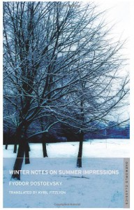 Winter Notes on Summer Impressions - Fyodor Dostoyevsky, Kyril Fitzlyon