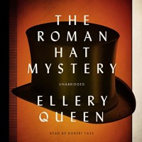 The Roman Hat Mystery - Ellery Queen, Robert Fass