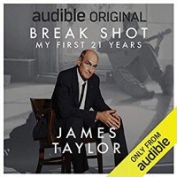 Break Shot: My First 21 Years - James Taylor