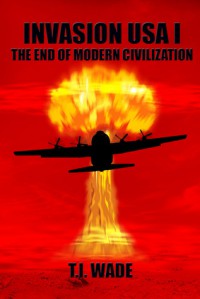 The End of Modern Civilization - T.I. Wade