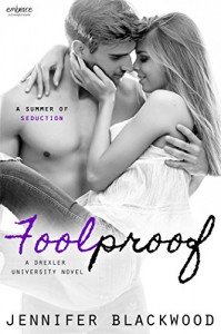 Foolproof (Entangled Embrace) - Jennifer Blackwood