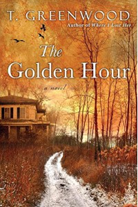 The Golden Hour - T. Greenwood