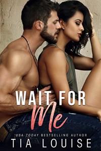 Wait for Me - Tia Louise