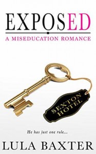 Exposed: A Miseducation Romance by Lula Baxter - Lula Baxter