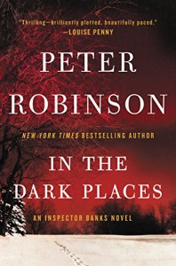 In the Dark Places: An Inspector Banks Novel (Inspector Banks Novels) - Peter Robinson