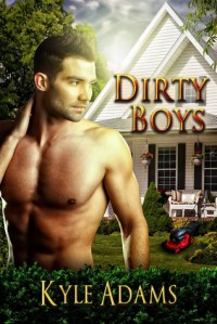 Dirty Boys - Kyle Adams