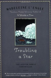 Troubling a Star  - Madeleine L'Engle