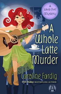 A Whole Latte Murder - Caroline Fardig