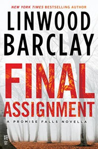 Final Assignment: A Promise Falls Novella - Linwood Barclay