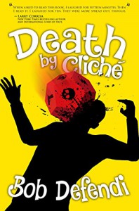 Death by Cliché - Bob Defendi