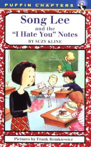 Song Lee and the I Hate You Notes - Suzy Kline, Frank Remkiewicz