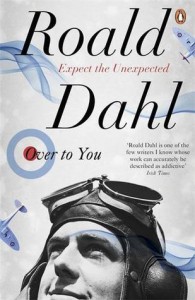 Over to You: Ten Stories of Flyers and Flying - Roald Dahl