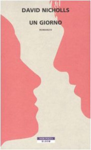 Un giorno - David Nicholls, Marco Rossari, Lucio Trevisan