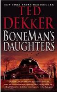 BoneMan's Daughters - Ted Dekker