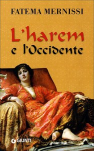 L'harem e l'occidente - Rosa Rita D'Acquarica, Fatima Mernissi