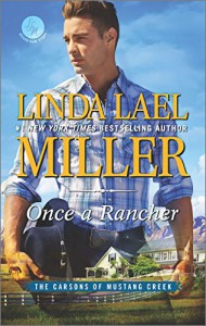 Once a Rancher (The Carsons of Mustang Creek) - Linda Lael Miller