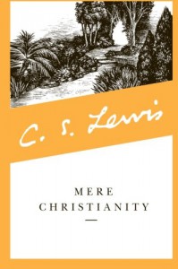 Mere Christianity - C.S. Lewis