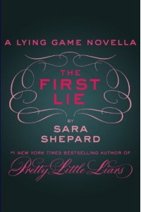 The First Lie - Sara Shepard