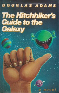 The Hitchhiker's Guide to the Galaxy  (Hitchhiker's Guide to the Galaxy, #1) - Douglas Adams