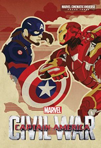 Phase Three: Marvel's Captain America: Civil War (Marvel Cinematic Universe: Phase Three) - Alex Irvine