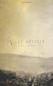 Killer &Victim - Chris Lambert