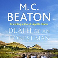 Hamish Macbeth: Death of an Honest Man: Hamish Macbeth, Book 33 - Audible Studios, David Monteath, M.C. Beaton