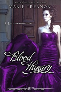 Blood Hungry (Blood Hunters Book 6) - Marie Treanor