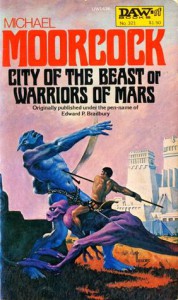 The City of the Beast or Warriors of Mars - Michael Moorcock, Edward P. Bradbury