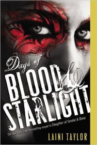 Days of Blood & Starlight - Laini Taylor