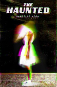 The Haunted - Danielle Vega
