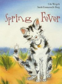 Spring Fever - Udo Weigelt, Marianne Martens, Sarah Emmanuelle Burg