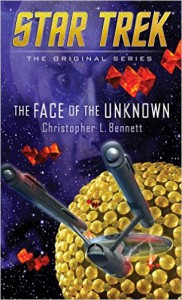 The Face of the Unknown (Star Trek: The Original Series) - Christopher L. Bennett