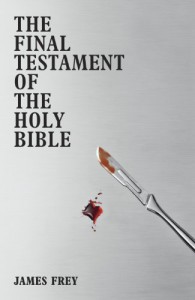 The Final Testament of the Holy Bible - James Frey
