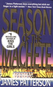 Season of the Machete - James Patterson