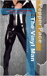 The Vinyl Man; An Erotic Short Story - Pepper Pace