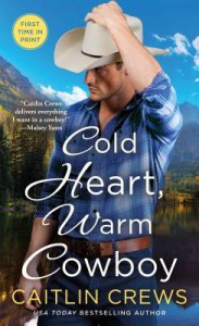 Cold Heart, Warm Cowboy - Caitlin Crews