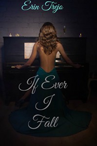 If Ever I Fall - Erin Trejo