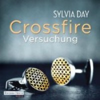 Versuchung (Crossfire, #1) - Sylvia Day