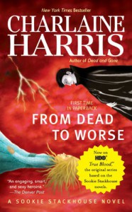 From Dead to Worse  - Charlaine Harris