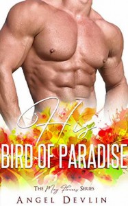 His Bird of Paradise (The May Flowers) - Flirt Club, Angel Devlin