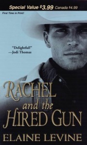 Rachel and the Hired Gun - Elaine Levine