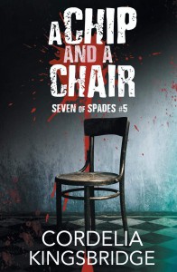 A Chip and A Chair - Cordelia Kingsbridge