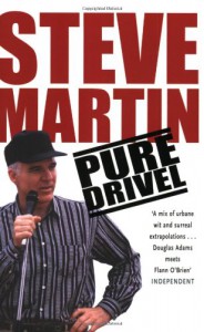 Pure Drivel - Steve Martin