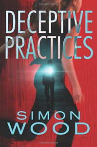 Deceptive Practices - Simon Wood