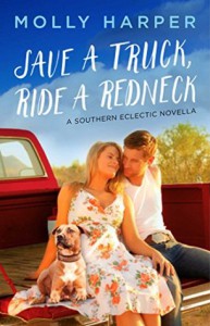 Save a Truck, Ride a Redneck (Southern Eclectic Book 1) - Molly Harper